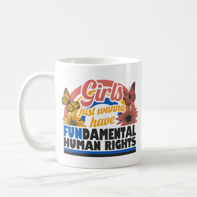 Taza De Café Girls Just Wanna Have Fundamental Rights (Izquierda)