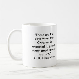 Taza De Café GK Chesterton- "éstos son los días… "