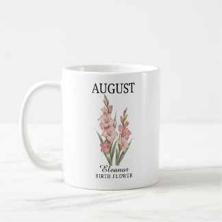 Taza De Café Gladiolo Flor de Cumpleaños de Agosto Personalizad