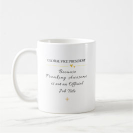 Taza De Café Global Vice President Office Quote