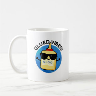 Taza De Café Glued Vibes Funny Glue Pun