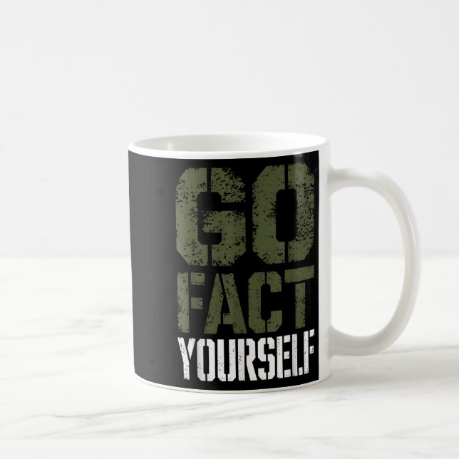 Taza De Café Go Fact Yourself Funny Military Stencil Tactical S (Derecha)
