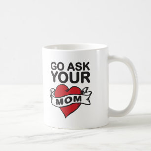 Taza De Café Go pregunta a su mamá