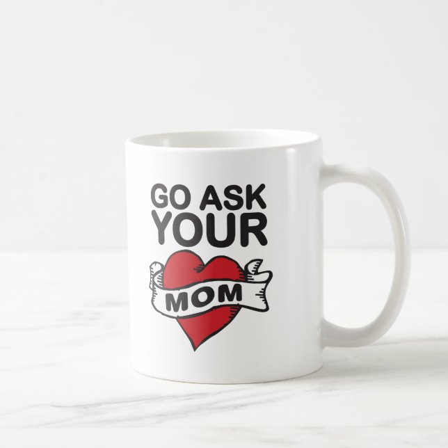 Taza De Café Go pregunta a su mamá (Derecha)