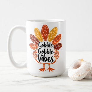 Taza De Café Gobble Gobble Vibes