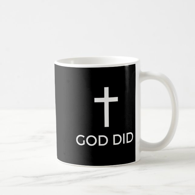 Taza De Café God Did Christian Faith Testimony Blessing Miracle (Derecha)