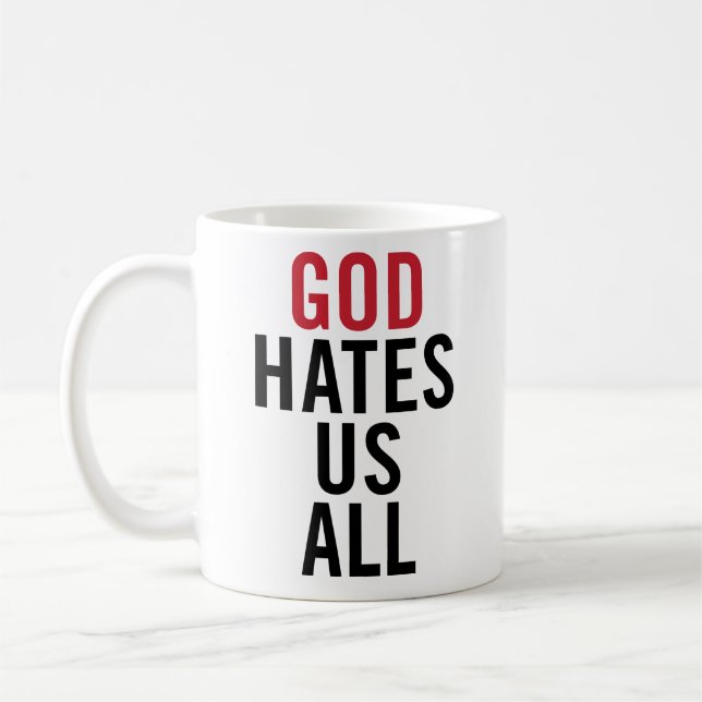 Taza De Café "God Hates Us All". Californication Hank Moody (Izquierda)