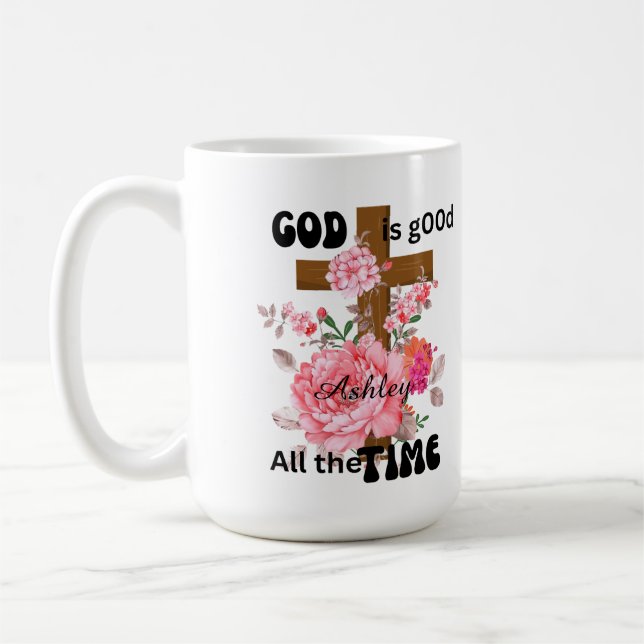 Taza De Café God is good all the time Christian saying  (Izquierda)