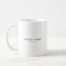 Taza De Café God's mercy over merit believers Christian