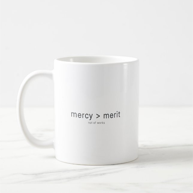 Taza De Café God's mercy over merit believers Christian (Izquierda)