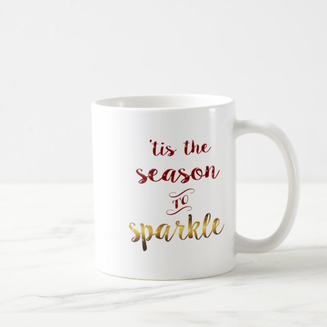 Taza De Café Gold Red Tis The Season To Sparkle Handwriting  (Derecha)