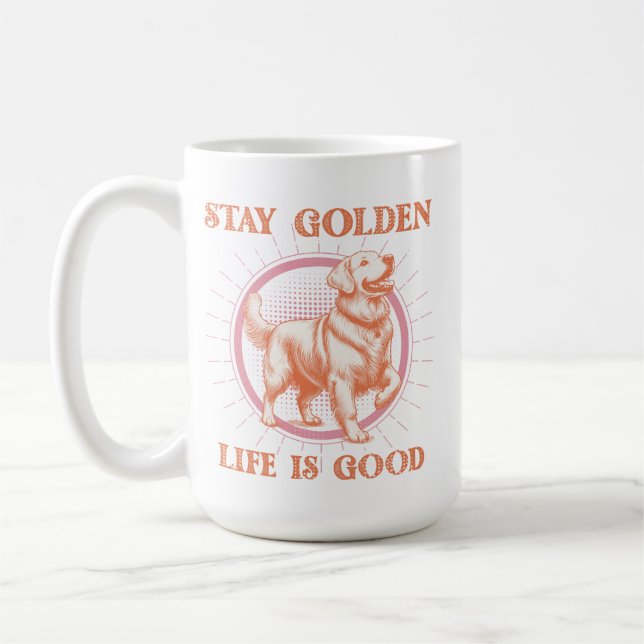 Taza De Café Golden Retriever Dog Stay Golden Life es buena (Izquierda)