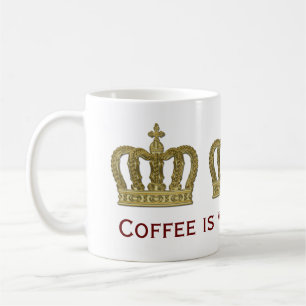Taza De Café Golden Royal Crown II + tu trasero. e ideas