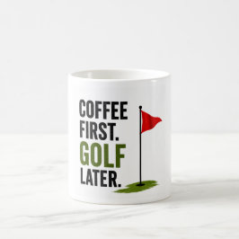Taza De Café Golf Café primero golf después