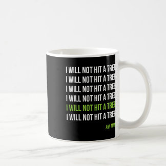 Taza De Café Golf de Disco No Golpearé Un Árbol Ay Hombre Hoyo