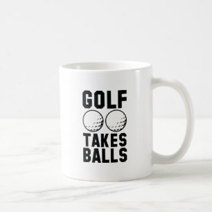 Taza De Café Golf Takes Balls