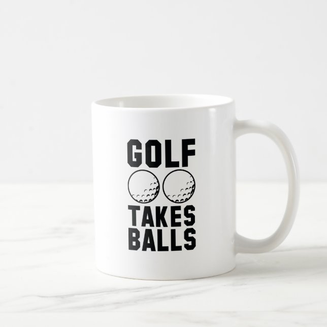 Taza De Café Golf Takes Balls (Derecha)
