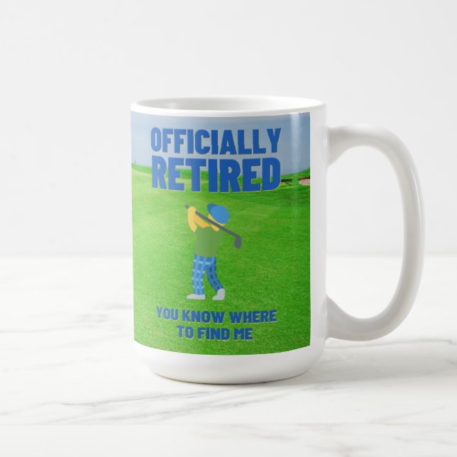 Taza De Café Golfer retirado que sabes dónde encontrarme (Derecha)