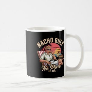 Taza De Café Golfo Nacho No Más Divertido Vacaciones Trump 2025