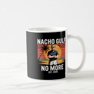 Taza De Café Golfo Nacho No Más Divertido Vacaciones Trump 2025