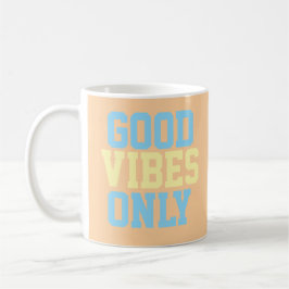 Taza de café Good Vibes Only