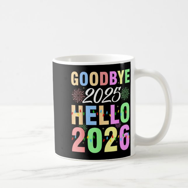 Taza De Café Goodbye 2025 Hello 2026 Christmas Lights Happy New (Derecha)