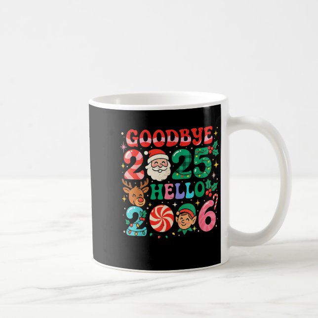 Taza De Café Goodbye 2025 Hello 2026 Cute Christmas New Year  (Derecha)