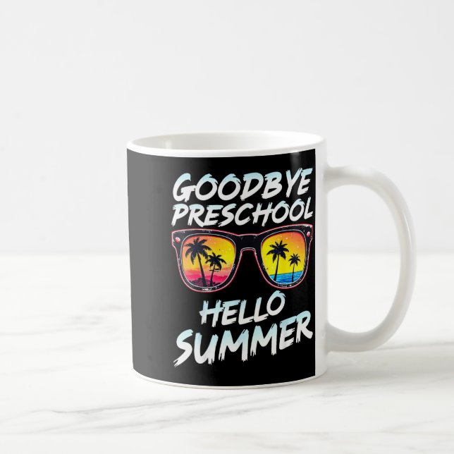 Taza De Café Goodbye Preschool Graduation Tee Teachers Kids Hel (Derecha)