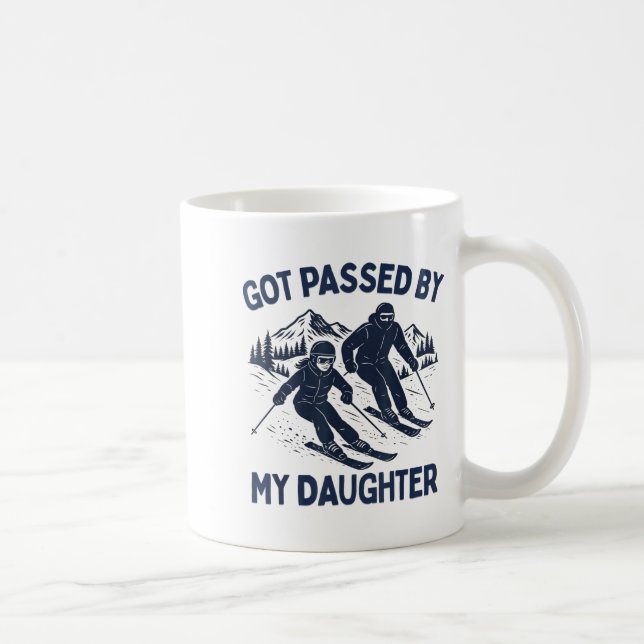 Taza De Café Got Ped By My Daughter Funny Skiing  (Derecha)