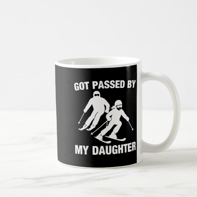 Taza De Café Got Ped By My Daughter Funny Skiing Family  (Derecha)