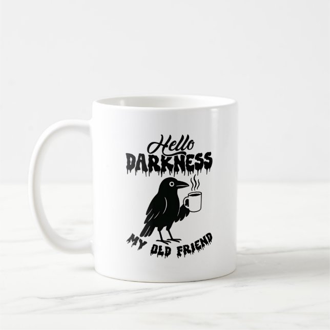 Taza De Café Goth Crow Coffee "Hello Darkness" Art (Izquierda)