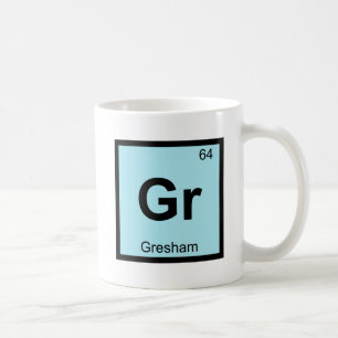 Taza De Café Gr - Gresham Oregon Química Tabla Periódica Ciudad