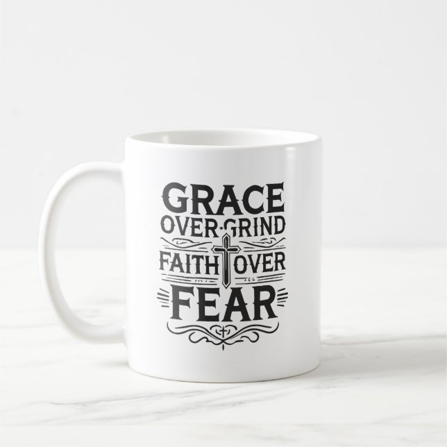 Taza De Café Grace Over Grind, Faith Over Fear - Inspiradora (Izquierda)