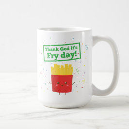 Taza De Café ¡Gracias a Dios es el día de las papas fritas! con