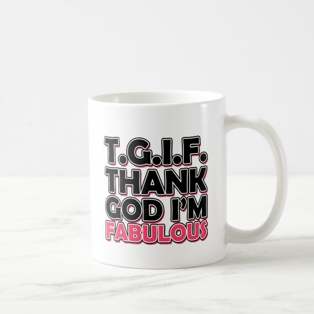 Taza De Café Gracias a Dios que soy fabuloso (Derecha)