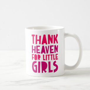 Taza De Café Gracias al cielo por las niñas pequeñas.