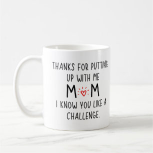 Taza De Café Gracias por aguantarme, mamá. Sé que te gusta