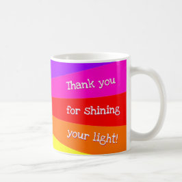 Taza De Café "¡Gracias por brillar tu luz!' Rayos de Arcoíris