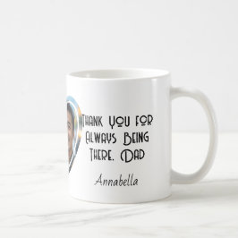 Taza De Café Gracias por estar siempre ahí, papá