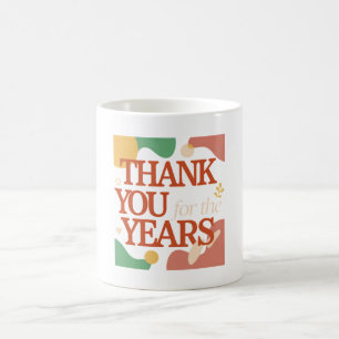 Taza De Café Gracias por los Años - Regalo de San Valentín