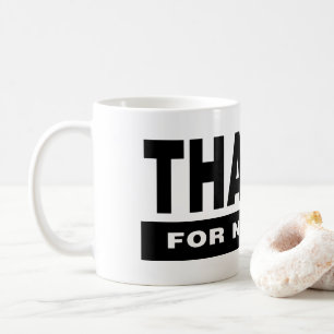 Taza De Café Gracias Por Nada Divertido.