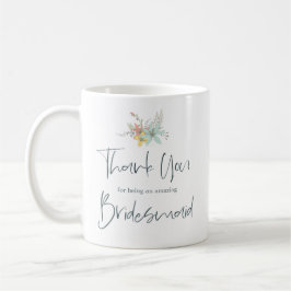 Taza De Café Gracias por ser mi Bridesmaid Stylish Script