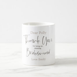 Taza De Café Gracias por ser mi Bridesmaid Stylish Script