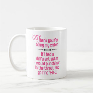 Taza De Café "Gracias por ser mi hermana" Gracioso