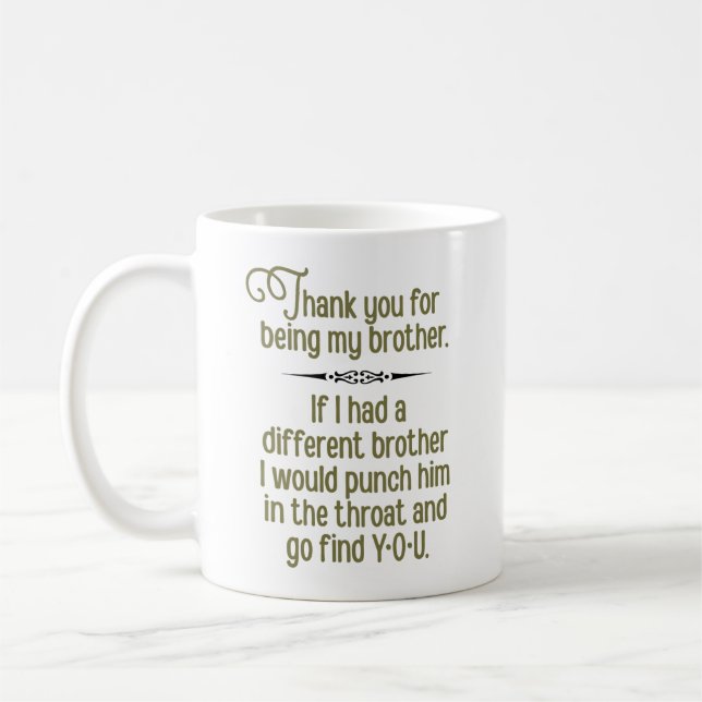 Taza De Café "Gracias por ser mi hermano" Gracioso (Izquierda)