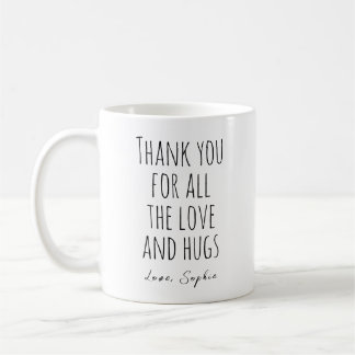 Taza De Café Gracias por todo el amor y los abrazos