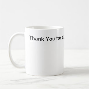 Taza De Café Gracias por venir al trabajo hoy mug