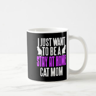 Taza De Café Graciosa Estancia En Casa Humor De Mamá Gato Para