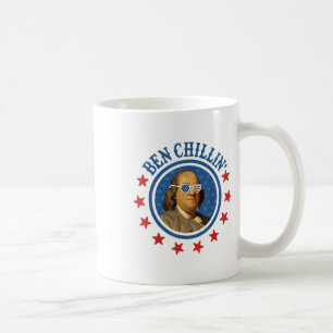 Taza De Café Gracioso 4 De Julio _ Ben Chillin _ Ben Franklin U
