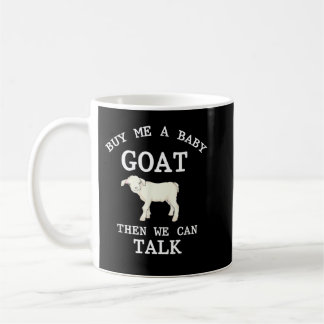 Taza De Café Gracioso Animal Granjero Comprarme Una Cabra Bebé 
